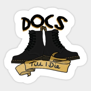 Docs Till I Die Sticker